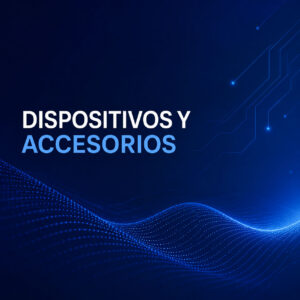 Dispositivos y accesorios